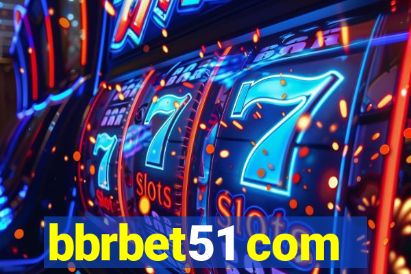 bbrbet51 com